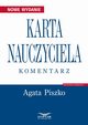 Karta Nauczyciela Komentarz, Agata Piszko