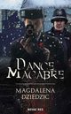 Dance macabre, Magdalena Dziedzic