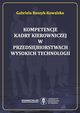 Kompetencje kadry kierowniczej w przedsibiorstwach wysokich technologii, Gabriela Roszyk-Kowalska