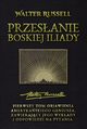 Przesanie Boskiej Iliady, Walter Russell
