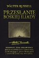 Przesanie Boskiej Iliady, Walter Russell