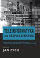 Teleinformatyka dla bezpieczestwa, Zych Jan