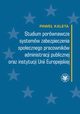 Studium porwnawcze systemw zabezpieczenia spoecznego pracownikw administracji publicznej oraz instytucji Unii Europejskiej, Pawe Kaleta