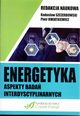 Energetyka aspekty bada interdyscyplinarnych, 