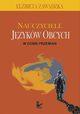 Nauczyciele jzykw obcych w dobie przemian, Elbieta Zawadzka