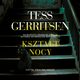 KSZTAT NOCY, Tess Gerritsen