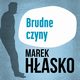 Brudne czyny, Marek Hasko