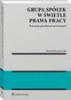 Grupa spek w wietle prawa pracy. Koncepcja pracodawcw powizanych, Micha Raczkowski