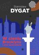 W cieniu Brooklynu i inne opowiadania, Stanisaw Dygat