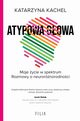 Atypowa gowa, Katarzyna Kachel