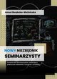 Nowy niezbdnik seminarzysty, Anna Obrbska-Woniczka