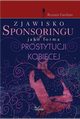 Zjawisko sponsoringu jako forma prostytucji kobiecej, Renata Gardian