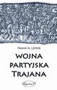 Wojna partyjska Trajana, Frank A. Lepper