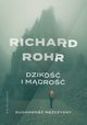 Dziko i mdro. Duchowo mczyzny, Richard Rohr