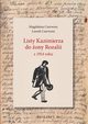 Listy Kazimierza do ony Rozalii z 1914 roku, Magdalena Czerwosz, Leszek Czerwosz