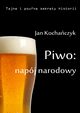 Piwo: napj narodowy, Jan Kochaczyk