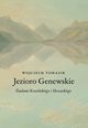 Jezioro Genewskie. ladami Krasiskiego i Sowackiego, Wojciech Tomasik