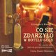 Co si zdarzyo w hotelu Gold, Grzegorz Kozera