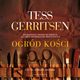 OGRD KOCI, Tess Gerritsen