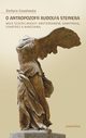 O antropozofii Rudolfa Steinera, Barbara Kowalewska