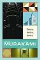 Tacz, tacz, tacz, Haruki Murakami