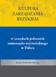 Kultura zarzdzania ryzykiem w urzdach jednostek samorzdu terytorialnego w Polsce, Beata Domaska-Szaruga