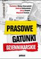Prasowe gatunki dziennikarskie, Andrzej Kaliszewski, Jerzy Snopek, Kazimierz Wolny-Zmorzyski, Wojciech Furman