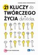 21 kluczy do twrczego ycia dziecka, Joanna Maria Kwaniewska
