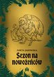 Sezon na nowoecw, Aneta Jadowska