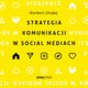 Strategia komunikacji w social mediach, Norbert Oruba
