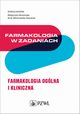 Farmakologia w zadaniach. Farmakologia oglna i kliniczna, 