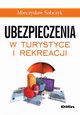 Ubezpieczenia w turystyce i rekreacji, Mieczysaw Sobczyk