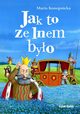 Jak to ze lnem byo, Maria Konopnicka