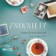 Zniknity, Anna Robak-Reczek