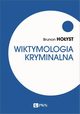 Wiktymologia kryminalna, Brunon Hoyst
