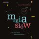 Magia sw. Jak pisa teksty, ktre porw tumy. Wydanie 2 rozszerzone, Joanna Wrycza-Bekier
