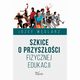 Szkice o przyszoci fizycznej edukacji, Jzef Wglarz