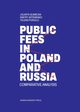 Public fees in Poland and Russia. Comparative analysis, Jolanta Gliniecka, Dimitry Artemenko, Yelena Porollo