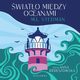 wiato midzy oceanami, M.L. Stedman