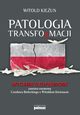 Patologia transformacji, Witold Kieun