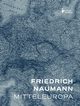 Mitteleuropa - nowy porzdek w sercu Europy, Friedrich Naumann
