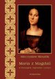 Maria z Magdali w Ewangelii, legendzie i sztuce, Mieczysaw Skrudlik
