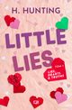 Little Lies. Lies, Hearts & Truths. Tom 1, Helena Hunting