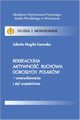 Rekreacyjna aktywno ruchowa dorosych Polakw - uwarunkowania i styl uczestnictwa, Jolanta Mogia-Lisowska