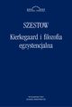 Kierkegaard i filozofia egzystencjalna, Lew Szestow