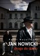 Jan Nowicki. Droga do domu, Rafa Wojasiski
