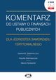 Komentarz do ustawy o finansach publicznych dla jednostek samorzdu terytorialnego (e-book), Klaudia Stelmaszczyk, Marcin Tyniewicki, Joanna M. Salachna (red)