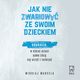 Jak nie zwariowa ze swoim dzieckiem, Mikoaj Marcela