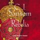 Rebelia, C.J. Sansom
