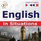 English in Situations. Listen & Learn to Speak (for French, German, Italian, Japanese, Polish, Russian, Spanish speakers), Dorota Guzik, Joanna Bruska, Anna Kiciska
